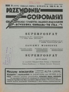 Przewodnik Gospodarski : organ Centralnego Towarzystwa Organizacyj i Kółek Rolniczych R. 5 [27], nr 12 (12 marca 1933)