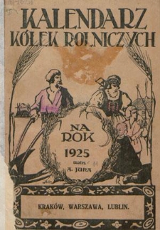 Kalendarz Kółek Rolniczych na Rok Pański 1925