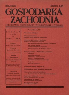 Gospodarka Zachodnia : miesięcznik gospodarczy Wielkopolski i Pomorza. R. 2, nr 29 (1 października 1938)