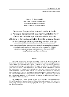 Status and prospects for research on the attitude of Polish pro-government groupings towards the policy of the civil and military authorities of the Republic of Poland in connection with the direct genesis and course of the Campaign of 1939, including media coverage