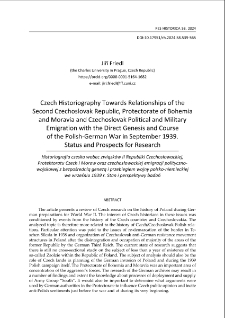 Czech historiography towards relationships of the Second Czechoslovak Republic, protectorate of Bohemia and Moravia and Czechoslovak political and military emigration with the direct genesis and course of the Polish-German War in September 1939. Status and prospects for research