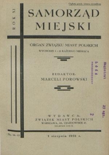 Samorząd Miejski : organ Związku Miast Polskich T. 11, nr 14/15 (1 sierpnia 1931)