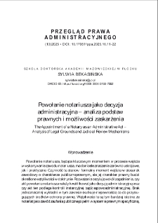 Powołanie notariusza jako decyzja administracyjna &ndash; analiza podstaw prawnych i możliwości zaskarżenia