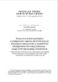 Grzywna oraz suma pieniężna w postępowaniu sądowo-administracyjnym dotyczącym bezczynności w przedmiocie udostępnienia informacji publicznej &ndash;uwagi na tle najnowszego orzecznictwa*