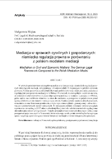 Mediacja w sprawach cywilnych i gospodarczych: niemiecka regulacja prawna w por&oacute;wnaniu z polskim modelem mediacji
