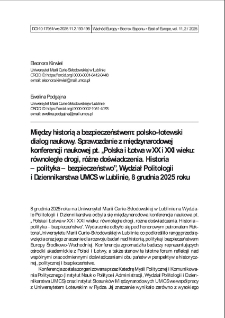 Między historią a bezpieczeństwem: polsko-łotewski dialog naukowy. Sprawozdanie z międzynarodowej konferencji naukowej pt. &bdquo;Polska i Łotwa w XX i XXI wieku: r&oacute;wnoległe drogi, r&oacute;żne doświadczenia. Historia&ndash; polityka &ndash; bezpieczeństwo&rdquo;, Wydział Politologiii Dziennikarstwa UMCS w Lublinie, 8 grudnia 2025 roku