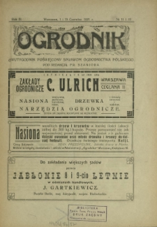 Ogrodnik : dwutygodnik poświęcony sprawom ogrodnictwa polskiego.R. 11, nr 11/12 (1-15 czerwiec 1921)