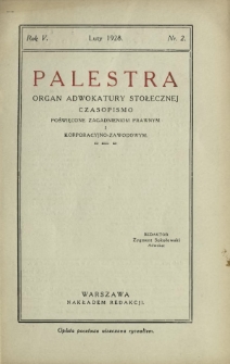 Palestra : organ Adwokatury Stołecznej : czasopismo poświęcone zagadnieniom prawnym i korporacyjno-zawodowym / red. Zygmunt Sokołowski. R. 5, Nr 2 (luty 1928)