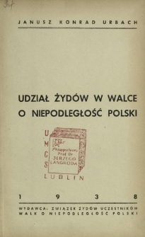 Udział Żyd&oacute;w w walce o niepodległość Polski