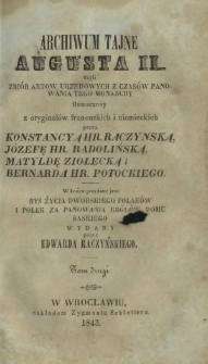 Archiwum tajne Augusta II czyli Zbiór aktów urzędowych z czasów panowania tego monarchy. T. 2