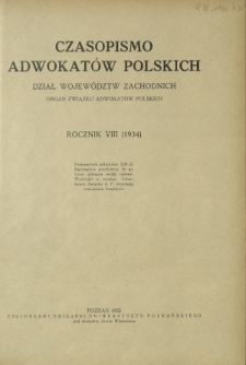 Czasopismo Adwokat&oacute;w Polskich : Dział Wojew&oacute;dztw Zachodnich : organ Związku Adwokat&oacute;w Polskich. Spis rzeczy R. 8 (1934)