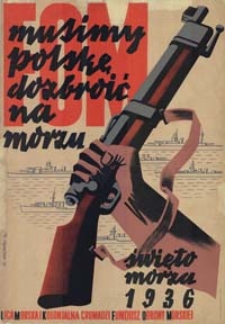 FOM. Musimy Polskę dozbroić na morzu. Święto Morza 1936