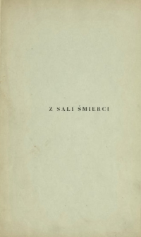 Z sali śmierci : wrażenia obrońcy politycznego