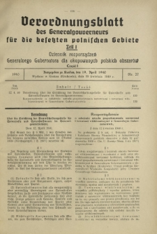 Verordnungsblatt des Generalgouverneurs f&uuml;r die Besetzten Polnischen Gebiete = Dziennik Rozporządzeń Generalnego Gubernatora dla Okupowanych Polskich Obszar&oacute;w. Teil 1, Nr 27 (19 April 1940)