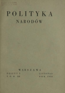 Polityka Narodów. T. 12, półrocz. 2, z. 5 (listopad 1938)