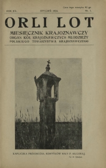 Orli Lot : miesięcznik krajoznawczy : organ K&oacute;ł Krajoznawczych Młodzieży Polskiego Towarzystwa Krajoznawczego. R. 15, nr 1 (styczeń 1934)
