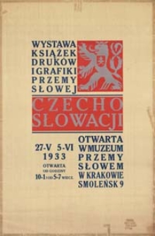 Wystawa książek, druków i grafiki przemysłowej Czechosłowacji otwarta w Muzeum Przemysłowem w Krakowie, 27 V - 5 VI 1933