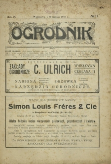 Ogrodnik : tygodnik poświęcony sprawom ogrodnictwa polskiego : organ Towarzystwa Ogrodniczego Warszawskiego / pod kier. St. Schönfelda i St. Tylickiego. - R. 9, No 17 (1 wrzes. 1919)