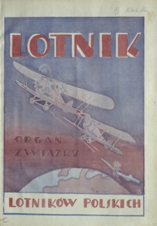 Lotnik : organ Związku Lotników Polskich / red.: Bolesław Ostrowski. T. 6, nr 11=95 (31 grudnia 1927)