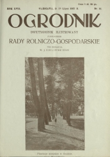 Ogrodnik : organ Polskiego Związku Zrzeszeń Ogrodniczych i Syndykatu Plantatorów Chmielu. R. 17, nr 14 (28 lipca 1927)