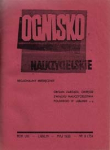 Ognisko Nauczycielskie : regjonalny miesięcznik Z.N.P. poświęcony sprawom organizacyjnym, zawodowym i społecznym, zagadnieniom oświatowym i szkolnym. R. 8, 1935/36 Nr 9 (75)