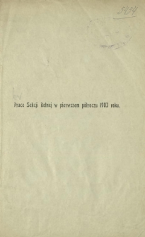 Prace Sekcji Rolnej w pierwszem półroczu 1903 roku : dodatek bezpłatny do "Gazety Rolniczej"