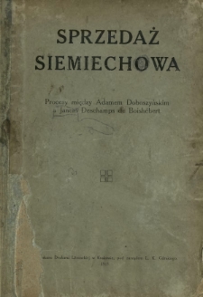 Sprzedaż Siemiechowa : procesy między Adamem Doboszyńskim a Janem Deschamps de Boish&eacute;bert
