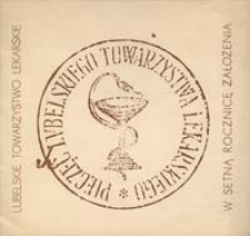 Lubelskie Towarzystwo Lekarskie w setną rocznicę założenia : katalog wystawy