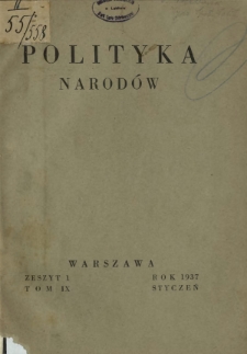 Polityka Narodów. T. 9, półrocz. 1, z. 1 (styczeń 1937)