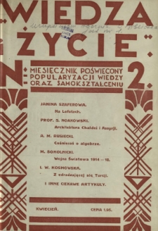 Wiedza i Życie : miesięcznik poświęcony popularyzacji wiedzy oraz samokształceniu R. 1, z. 2 (kwiec. 1926)