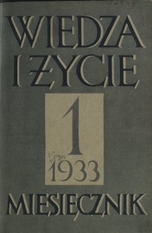 Wiedza i Życie R. 8, z. 1 (styczeń 1933)