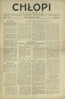 Chłopi : tygodnik : organ naczelny Związku Samopomocy Chłopskiej / red. Jan Al. Kr&oacute;l. R. 1, nr 1 (30 stycznia 1945)